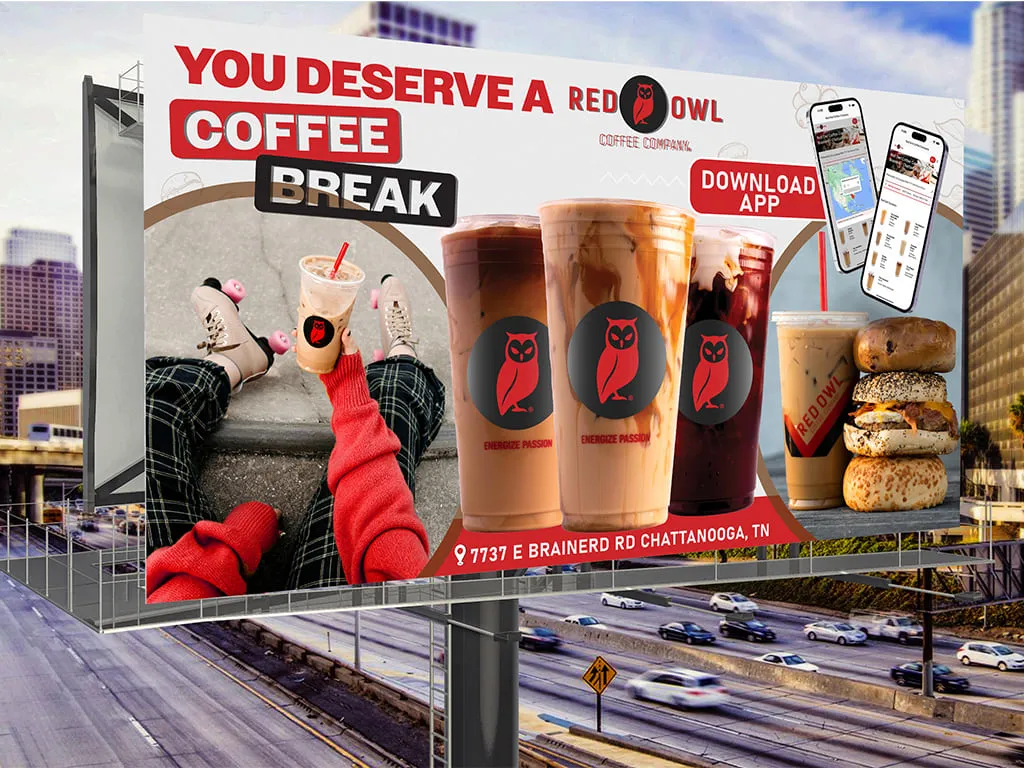 Red Owl Coffee Company billboard above a highway reading You deserve a coffee break